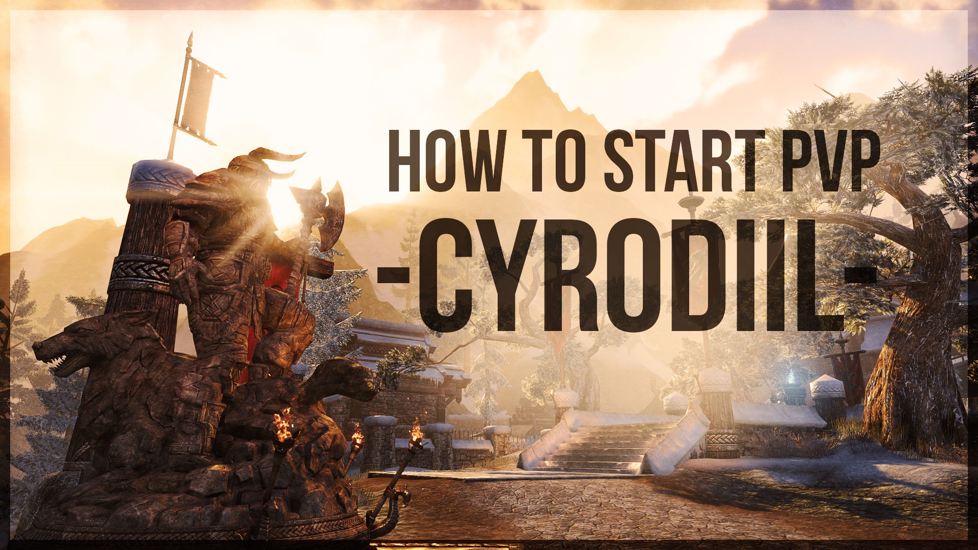 ESO How to start PVP - Cyrodiil