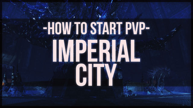 ESO How to start PVP - Imperial City