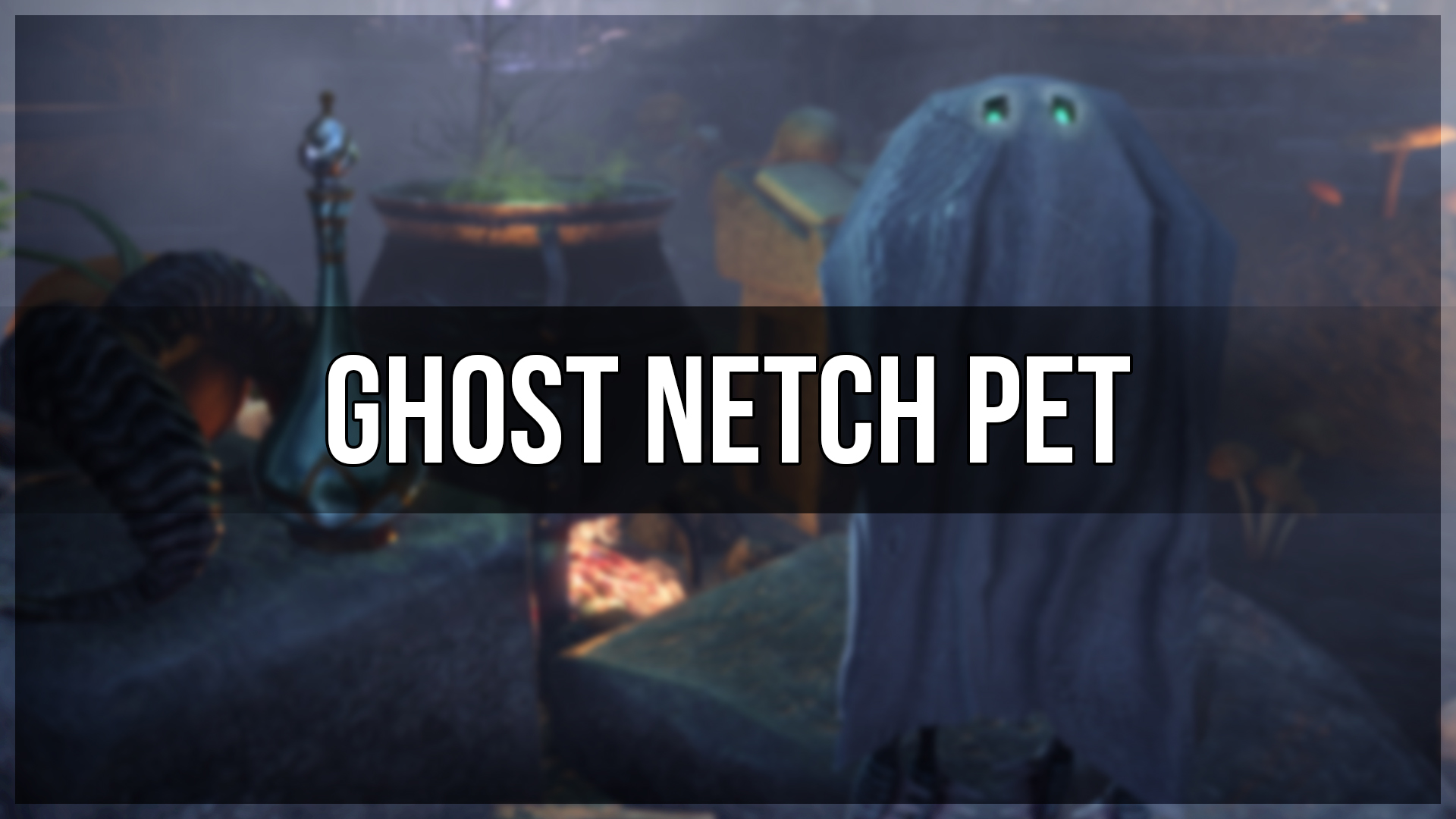 ESO Ghost Netch Pet
