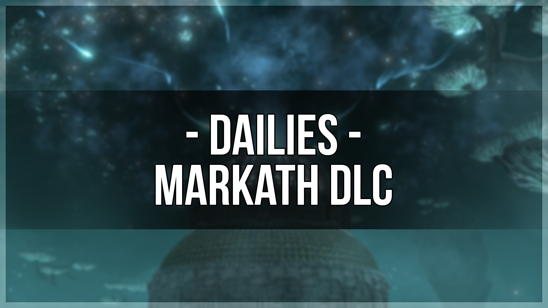 Markath DLC Dailies