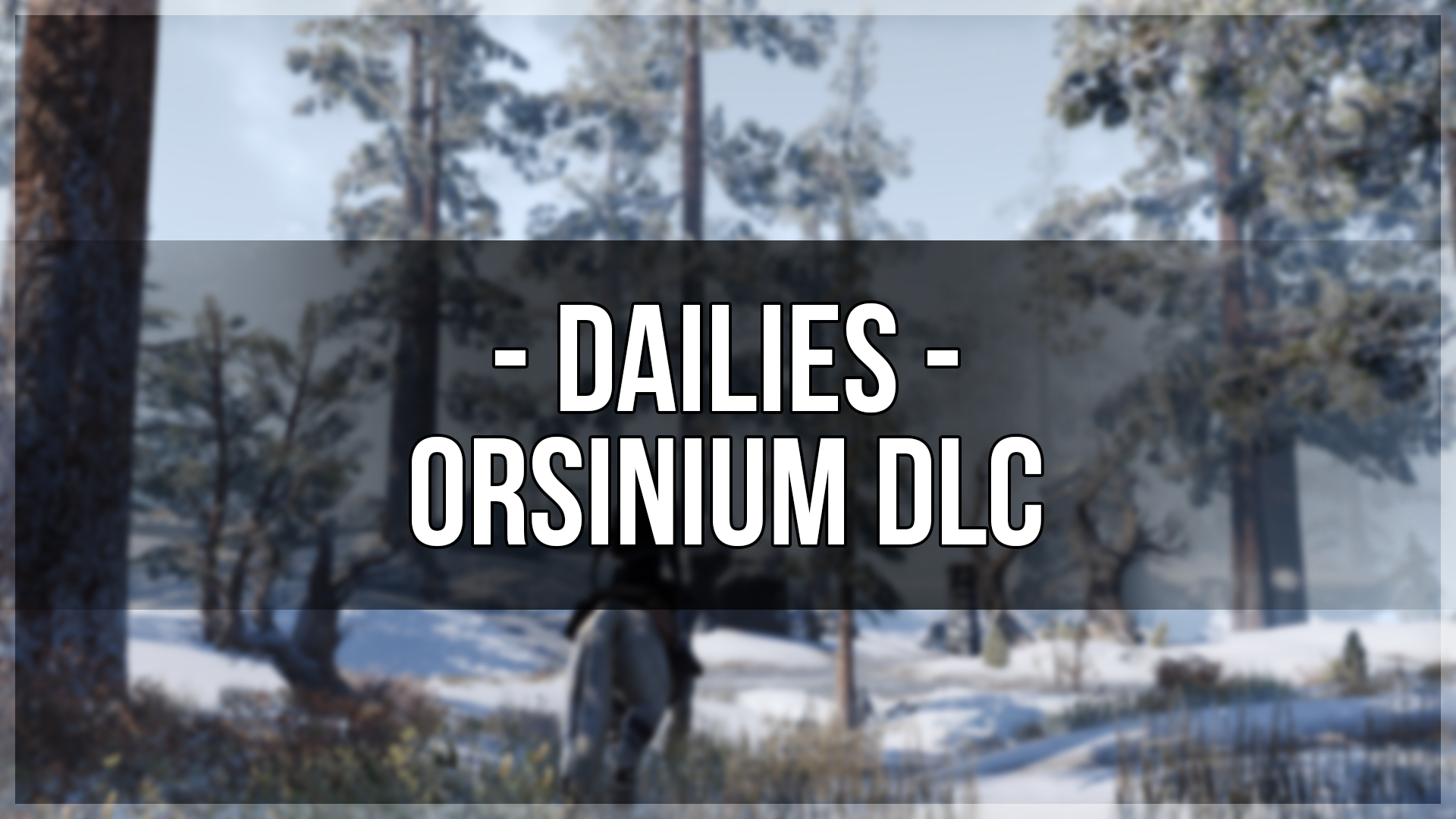 Orsinium DLC Dailies