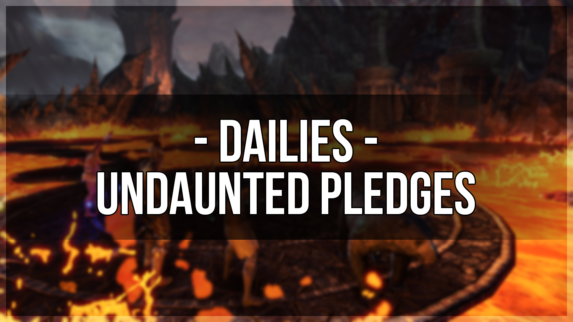 Undaunted Pledges Dailies