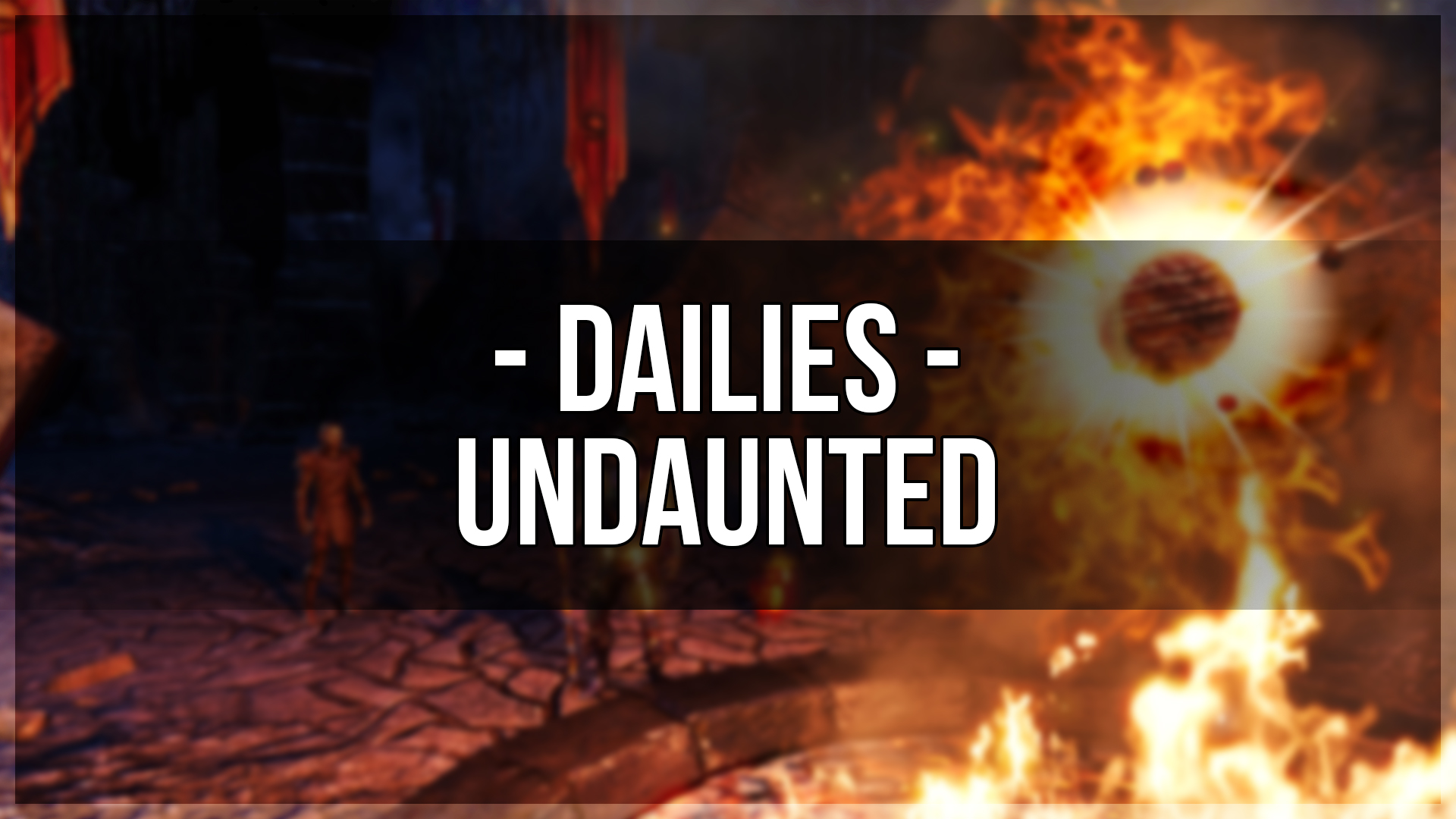 Undaunted Dailies